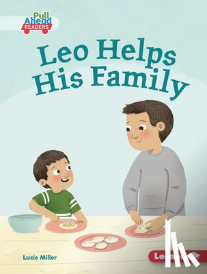 Miller, Lucie - Leo Helps His Family