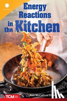 Staats, Ann Mccallum - Energy Reactions in the Kitchen