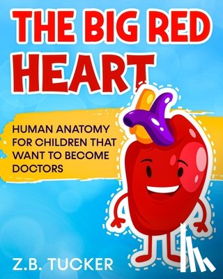 Tucker, Z B - The Big Red Heart