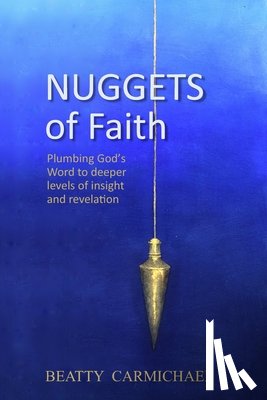 Carmichael, Beatty - Nuggets of Faith