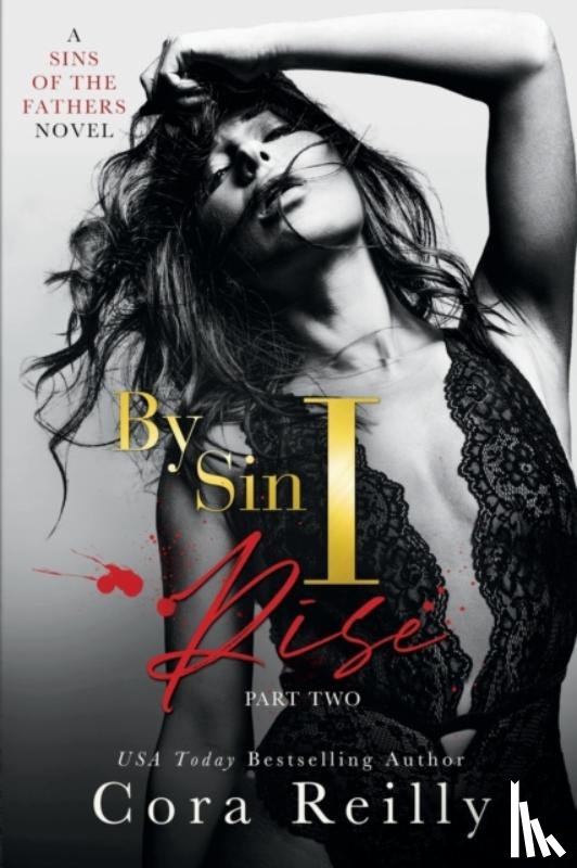 Reilly, Cora - By Sin I Rise