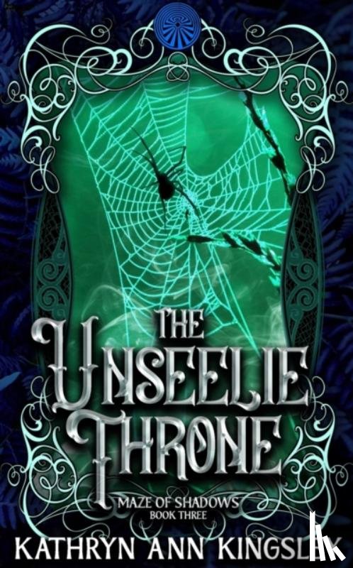 Kingsley, Kathryn Ann - The Unseelie Throne