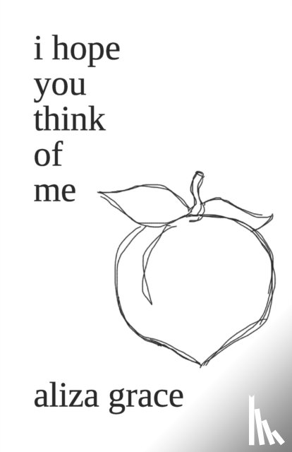 Grace, Aliza - i hope you think of me