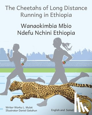 Ready Set Go Books - The Cheetahs of Long Distance Running: Legendary Ethiopian Athletes in Somali and English