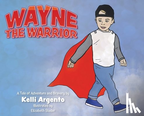 Argento, Kelli - Wayne the Warrior