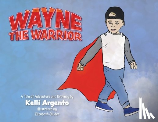 Argento, Kelli - Wayne the Warrior