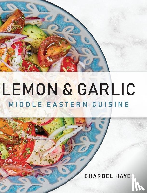 Hayek, Charbel - Lemon & Garlic