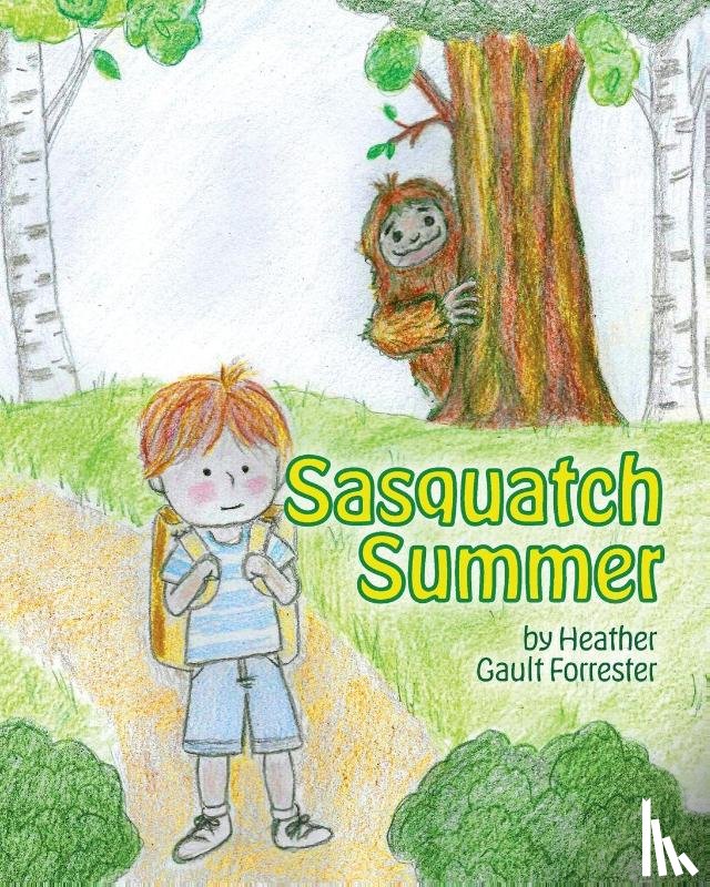 Forrester, Heather Gault - Sasquatch Summer