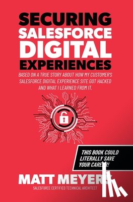 Meyers, Matt - Securing Salesforce Digital Experiences