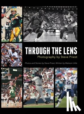 Priest, Steve - Through the Lens: Photography by Steve Priest