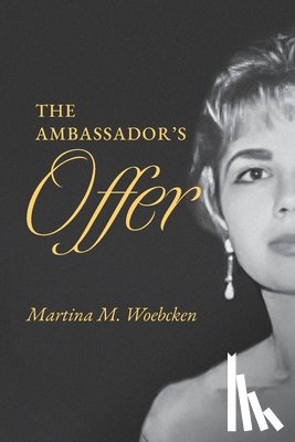 Woebcken, Martina M. - The Ambassador's Offer