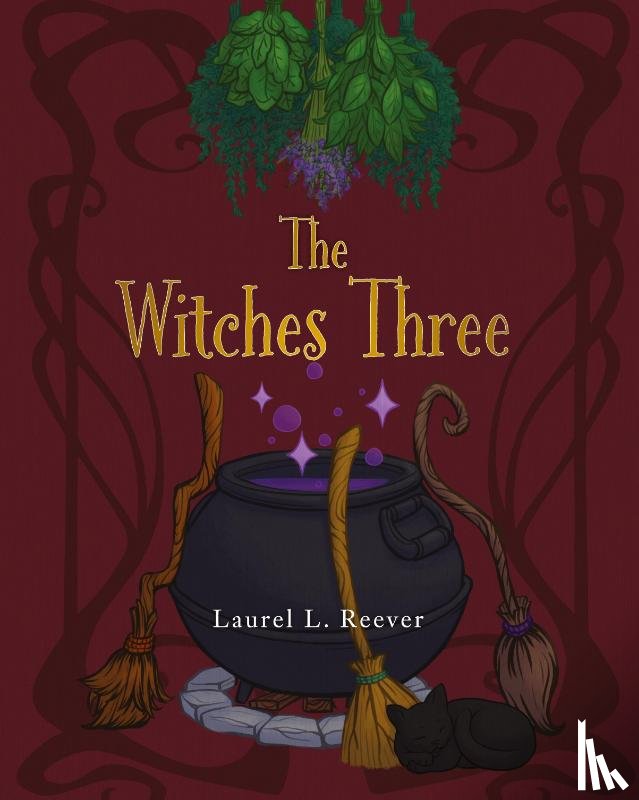 Reever, Laurel L. - The Witches Three