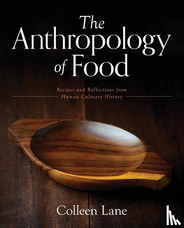 Lane, Colleen - The Anthropology of Food