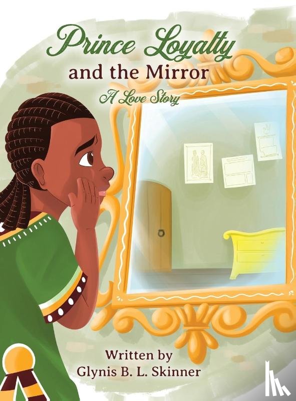 Skinner, Glynis B. L. - Prince Loyalty and the Mirror
