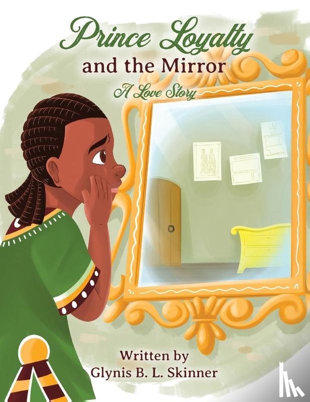 Skinner, Glynis B. L. - Prince Loyalty and the Mirror