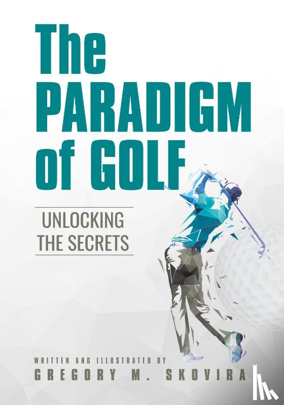 Skovira, Gregory M. - The Paradigm of Golf