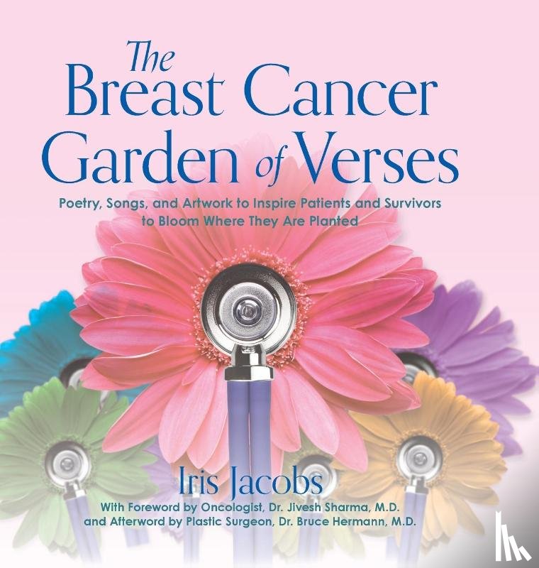 Jacobs, Iris - The Breast Cancer Garden of Verses
