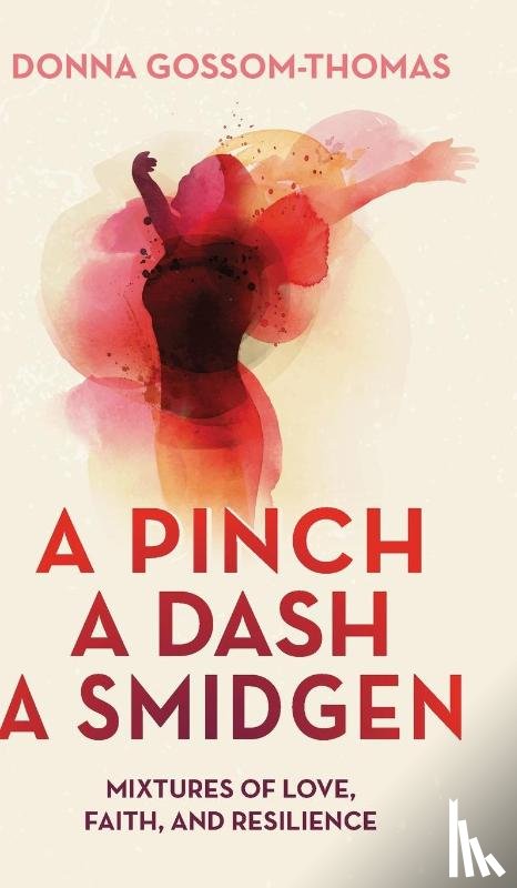 Gossom-Thomas, Donna - A Pinch A Dash A Smidgen