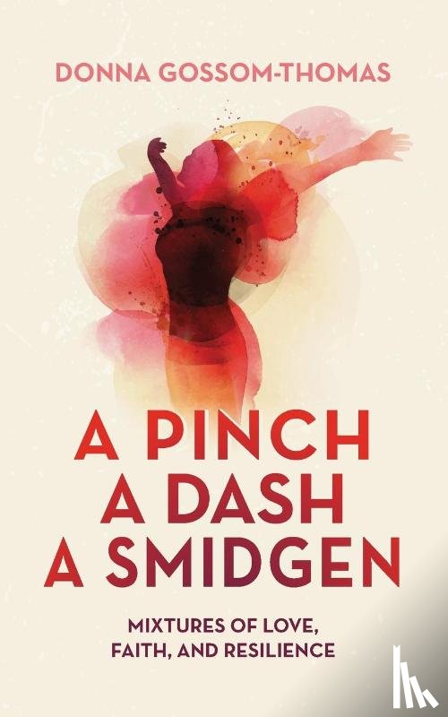 Gossom-Thomas, Donna - A Pinch A Dash A Smidgen
