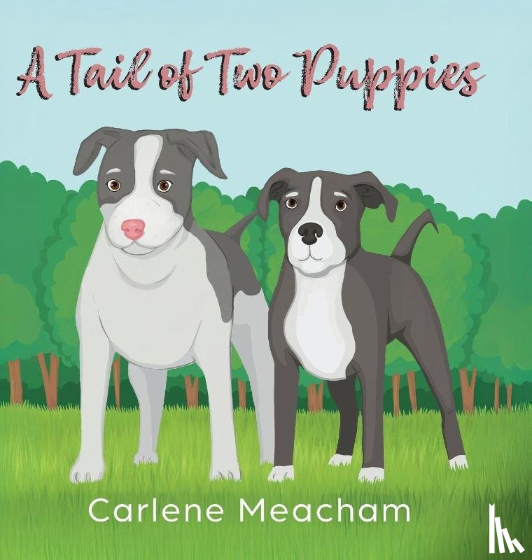 Meacham, Carlene - A Tail of Two Puppies