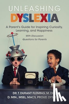 Fleming, T. Durant - Unleashing Dyslexia