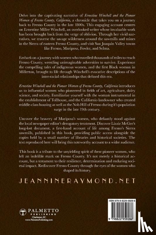 Raymond, Jeannine - Ernestine Winchell and the Pioneer Women of Fresno County, California