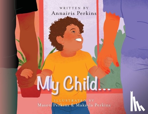 Perkins, Annairis - My Child...