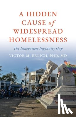 Erlich, Victor M. - A Hidden Cause of Widespread Homelessness