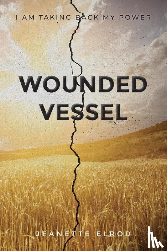 Elrod, Jeanette - Wounded Vessel