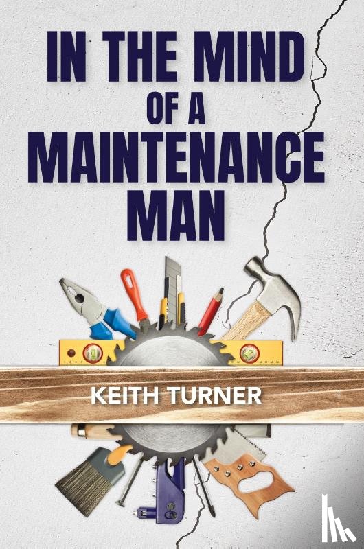 Turner, Keith - In The Mind Of A Maintenance Man