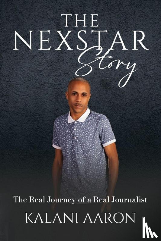 Aaron, Kalani - The Nexstar Story