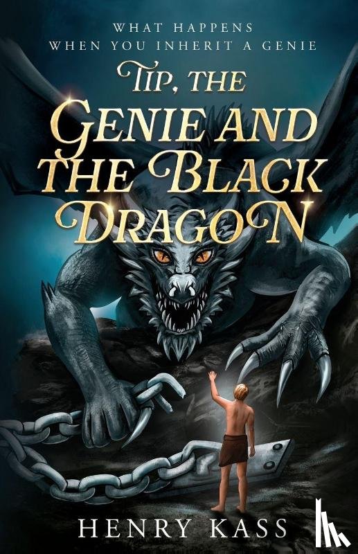 Kass, Henry - Tip, the Genie and the Black Dragon