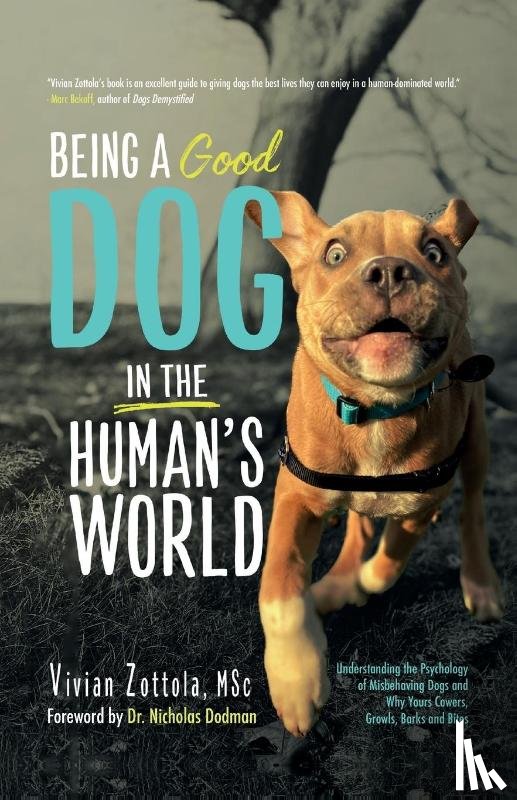 Zottola Msc, Vivian - Being A (Good) Dog In The Human's World