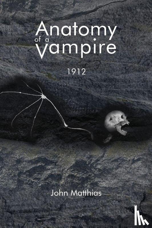 Matthias, John - Anatomy of a Vampire