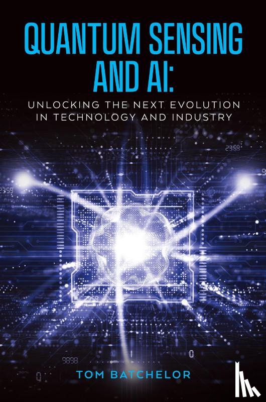 Batchelor, Tom - Quantum Sensing and AI