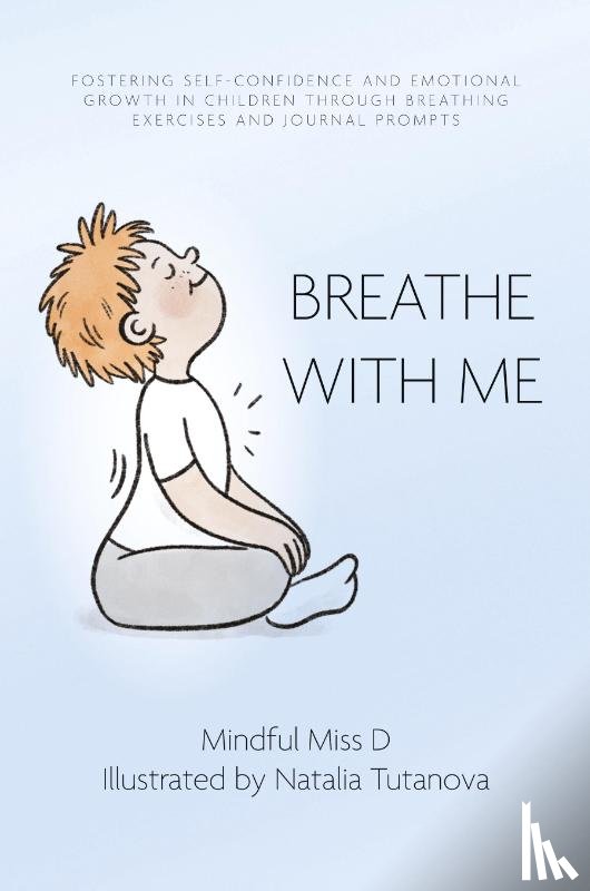 Mindful Miss D - Breathe With Me