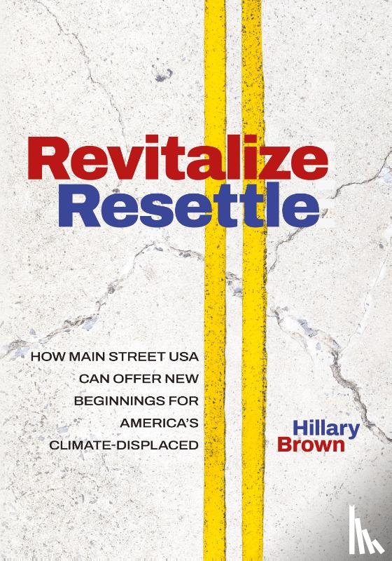 Brown, Hillary - Revitalize I Resettle