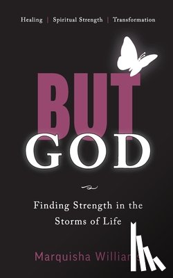 Williams, Marquisha - But God