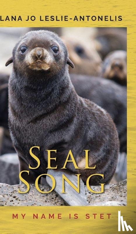 Leslie-Antonelis, Lana Jo - Leslie-Antonelis, L: Seal Song