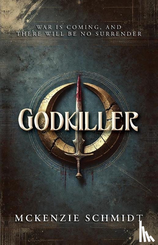 Schmidt, Mckenzie - Godkiller