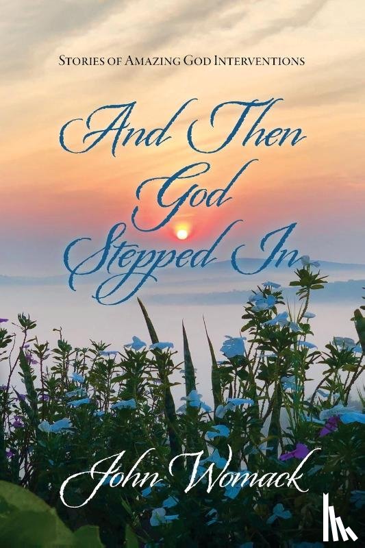 Womack, John R. - And Then God Stepped In