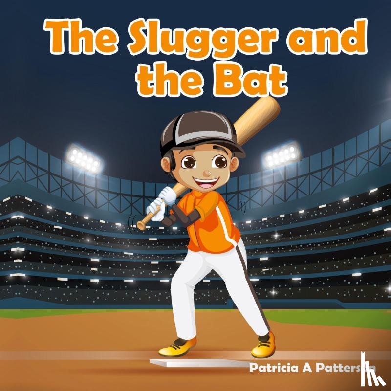 Patterson, Patricia A - The Slugger and the Bat