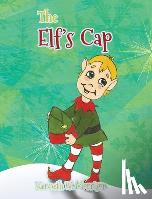 Morrison, Kenneth W. - The Elf's Cap