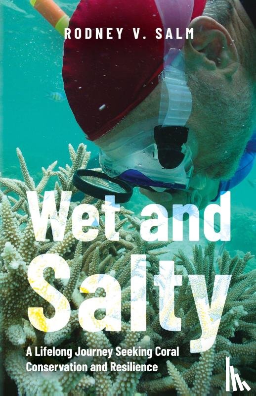 Salm, Rodney V. - Wet and Salty