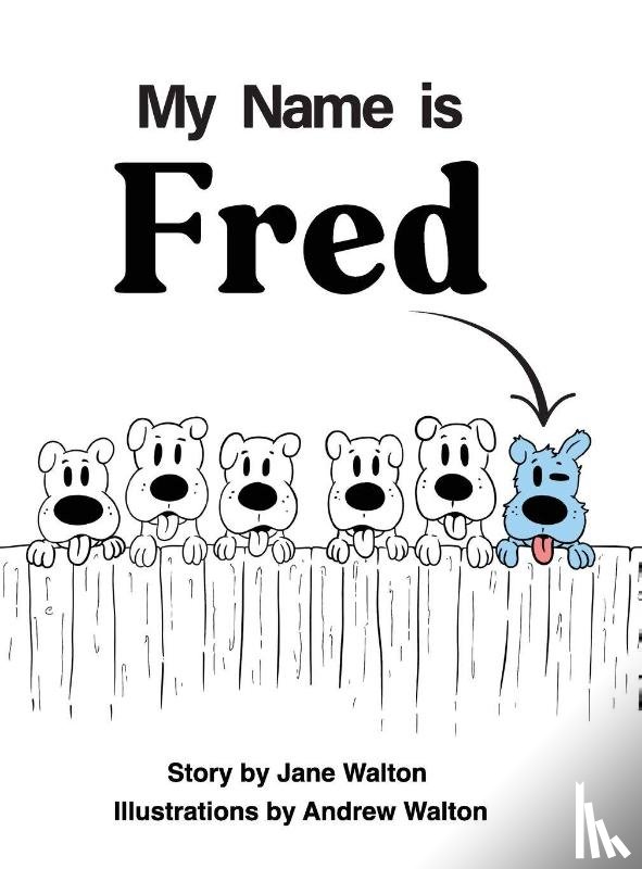 Walton, Jane - My Name is Fred