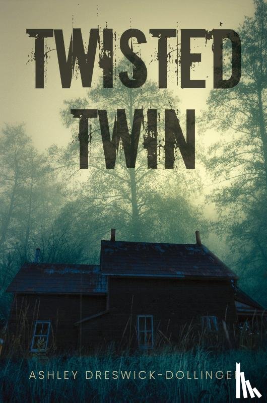 Dreswick-Dollinger, Ashley - Twisted Twin