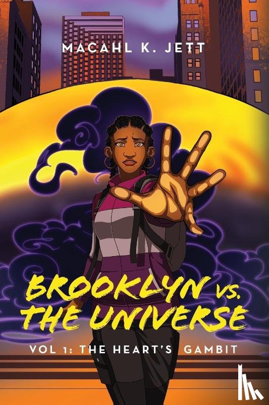 Jett, Macahl K. - Brooklyn Vs. The Universe
