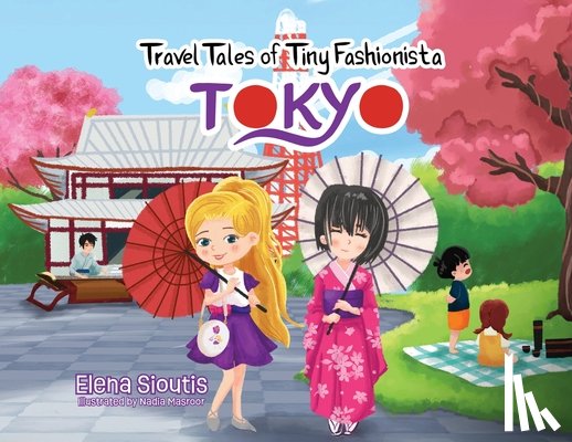 Sioutis, Elena - Travel Tales of Tiny Fashionista - Tokyo