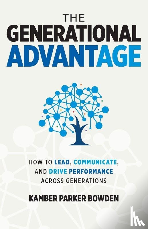 Bowden, Kamber Parker - The Generational Advantage