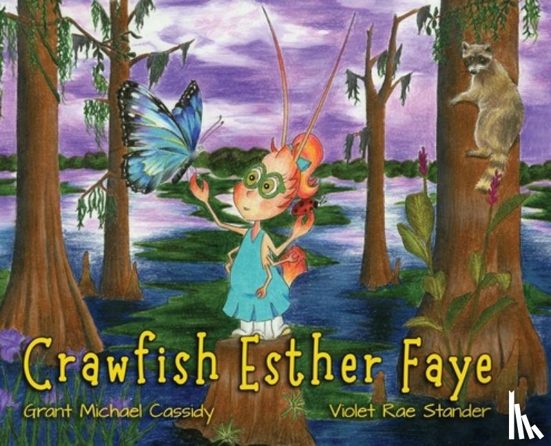 Cassidy, Grant Michael - Crawfish Esther Faye